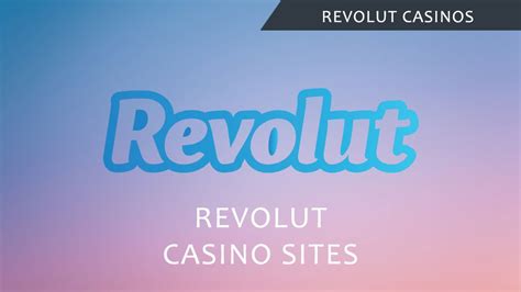 revolut casino|Top Revolut Casinos .